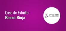Case study banco rioja